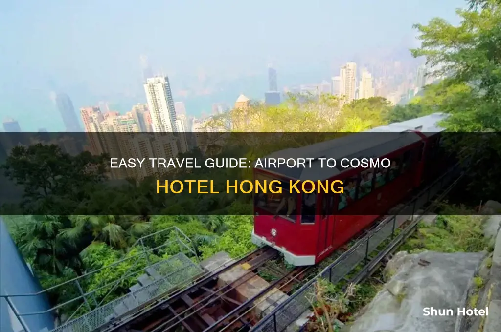 how to get to cosmo hotel hong kong from airport
