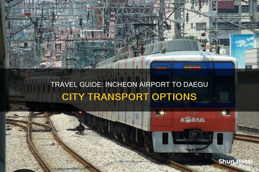 how to get to daegu from incheon airport