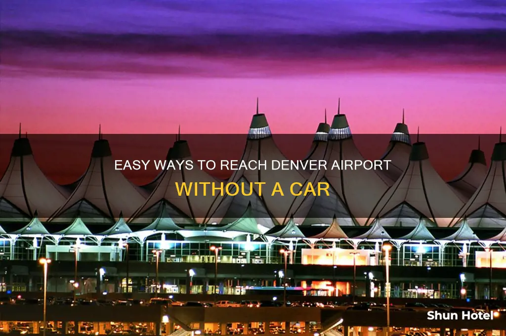 how to get to denver airport without car