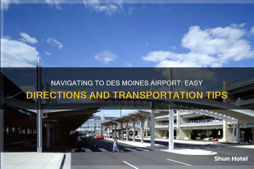 how to get to des moines airport