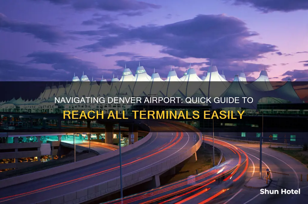 how to get to different terminals in the denver airport
