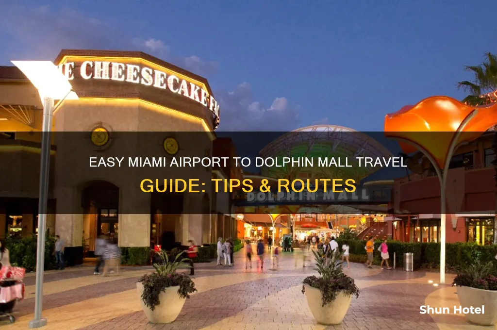 how to get to dolphin mall from miami airport
