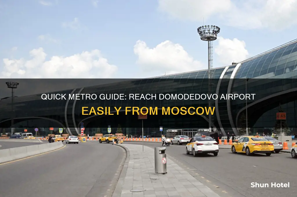 how to get to domodedovo airport by metro