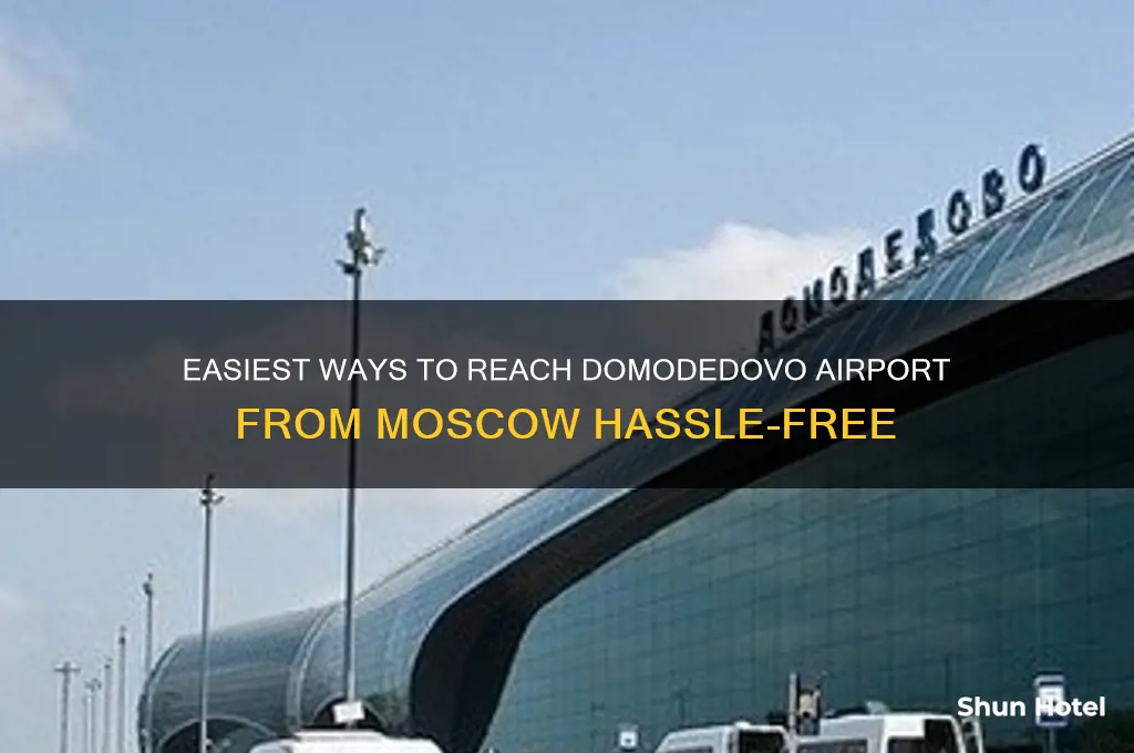 how to get to domodedovo airport from moscow