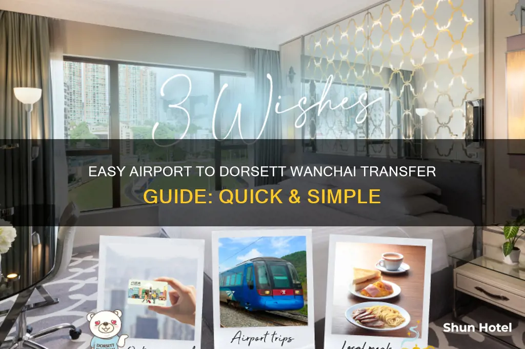 how to get to dorsett wanchai from airport