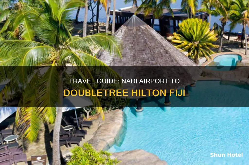 how to get to doubletree hilton fiji from nadi airport