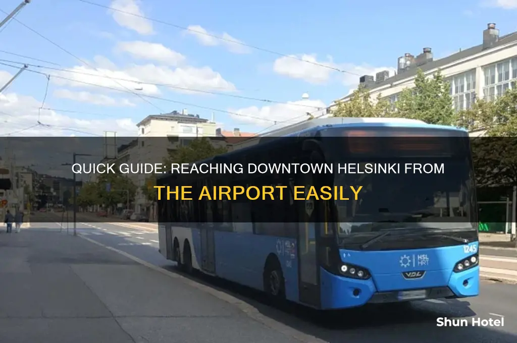 how to get to downtown helsinki from airport