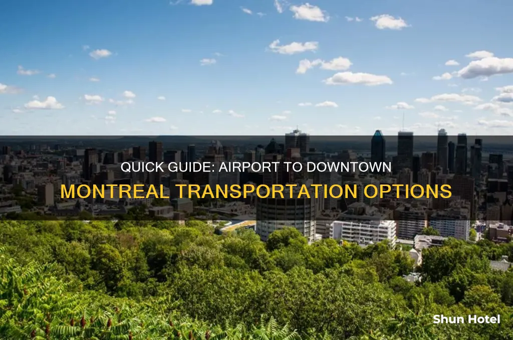 how to get to downtown montreal from airport