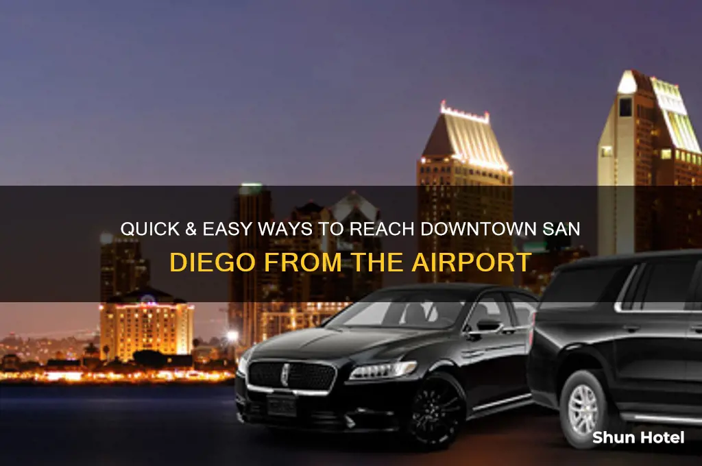 how to get to downtown san diego from airport