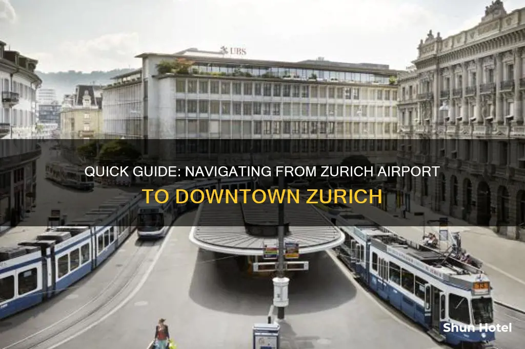 how to get to downtown zurich from airport