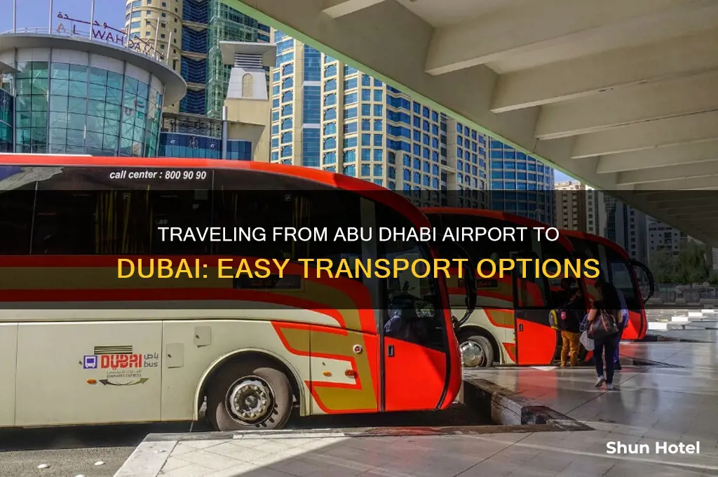 how to get to dubai from abu dhabi airport
