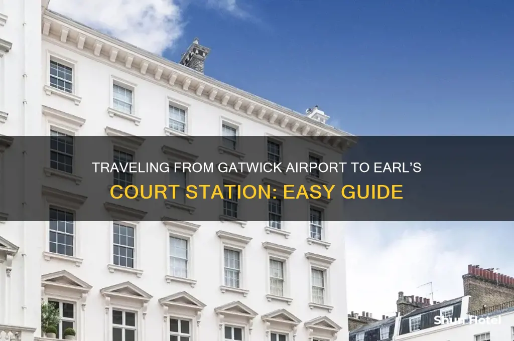 how to get to earl court station from gatwick airport