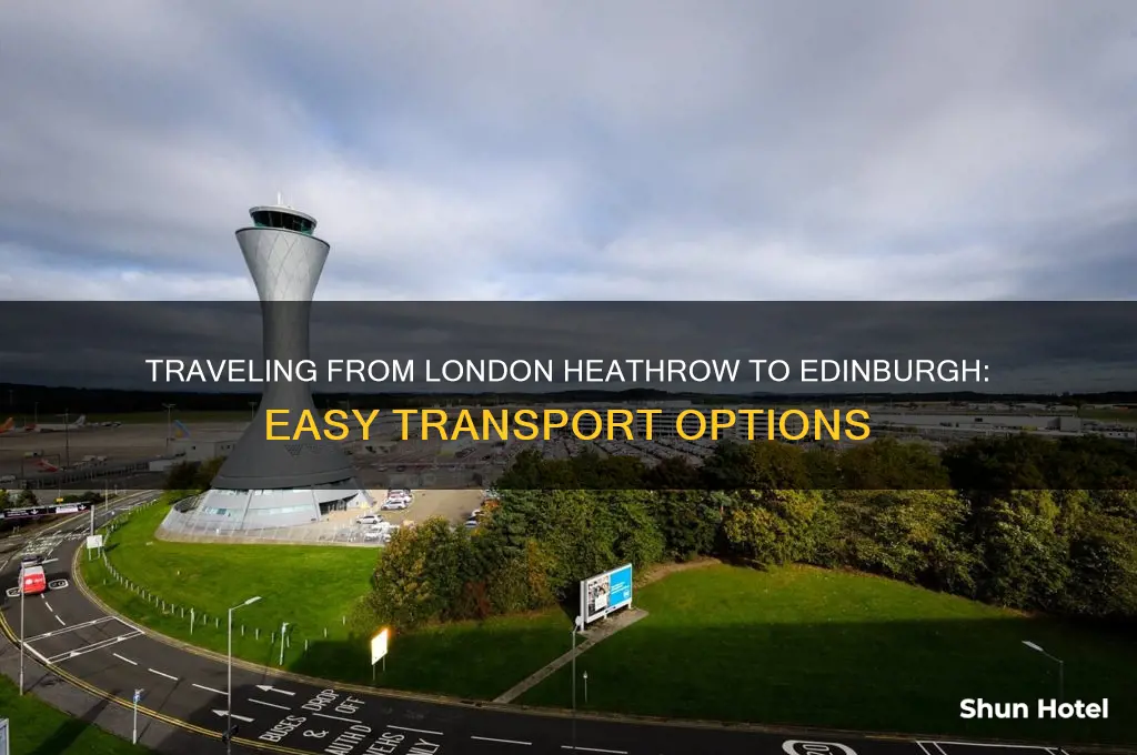 how to get to edinburgh from london heathrow airport