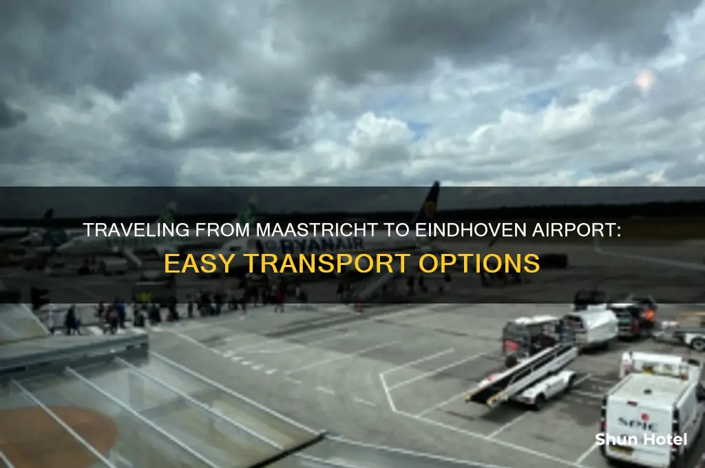 how to get to eindhoven airport from maastricht