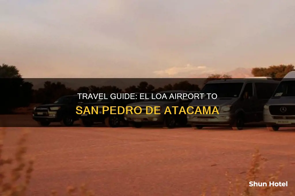 how to get to el loa airport to san pedro