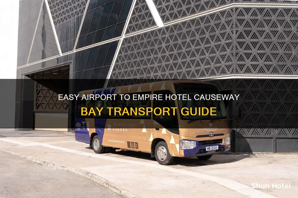 how to get to empire hotel causeway bay from airport