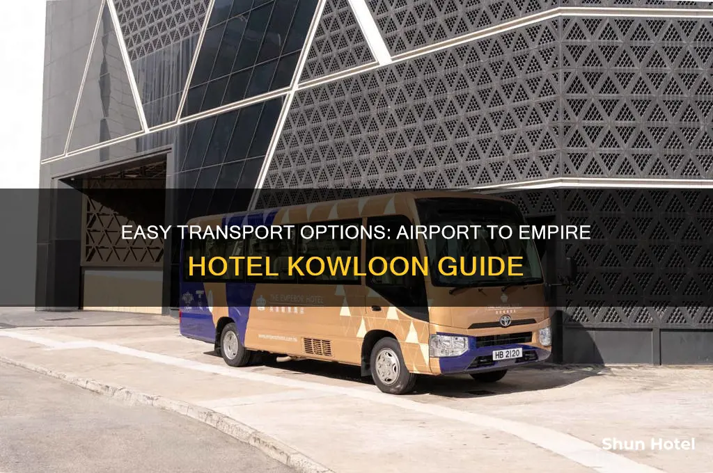 how to get to empire hotel kowloon from airport