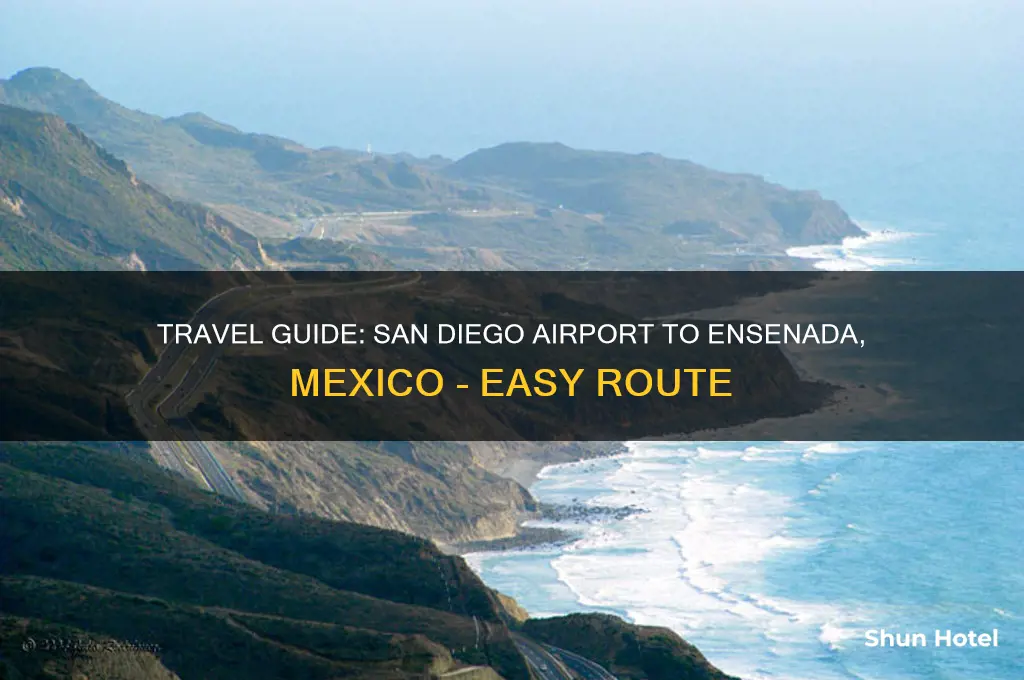 how to get to ensenada from san diego airport