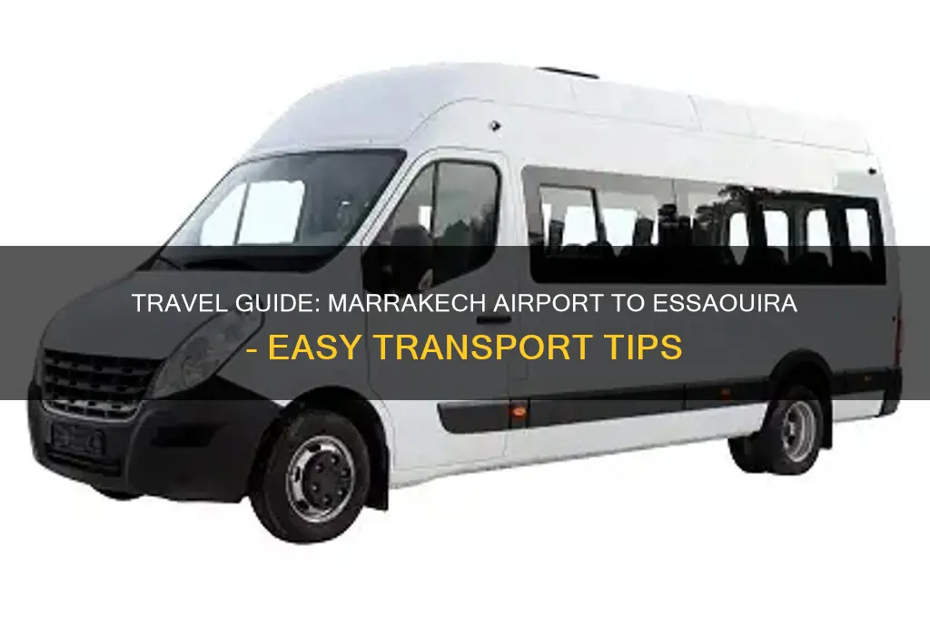 how to get to essaouira from marrakech airport