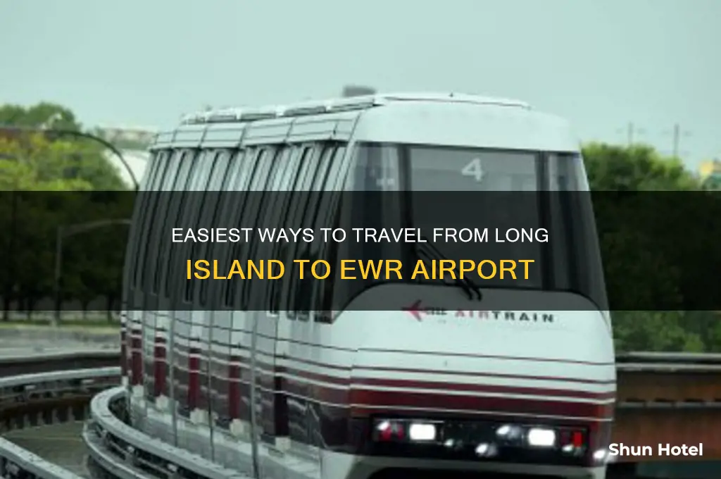 how to get to ewr airport from long island