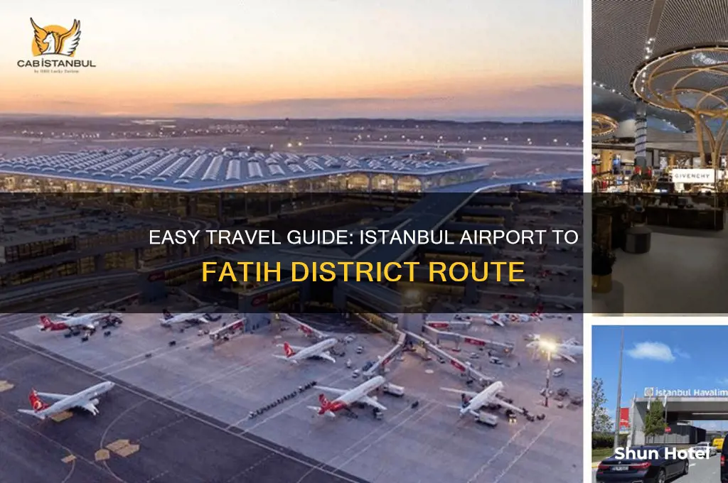 how to get to fatih from istanbul airport
