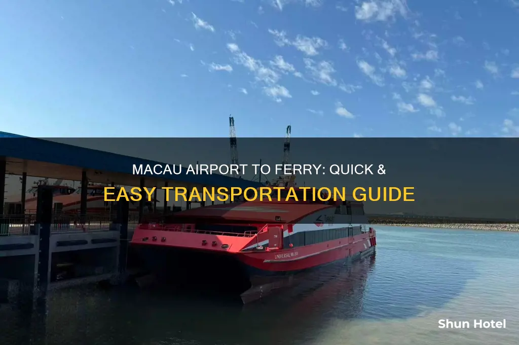 how to get to ferry from macau airport