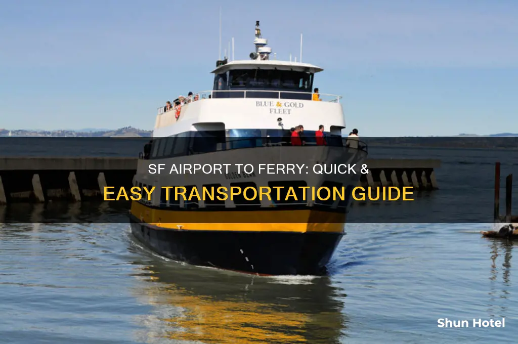 how to get to ferry from sf airport