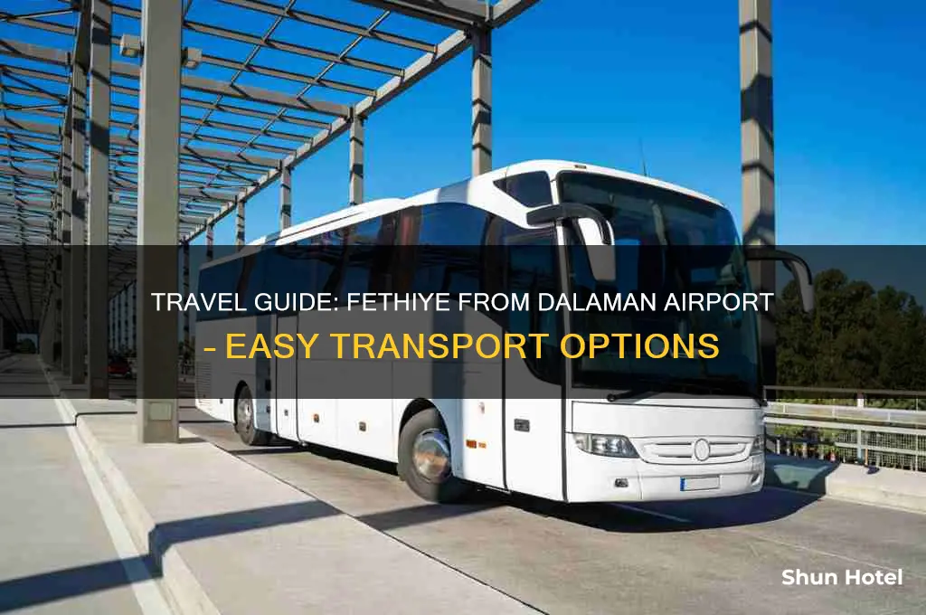 how to get to fethiye from dalaman airport
