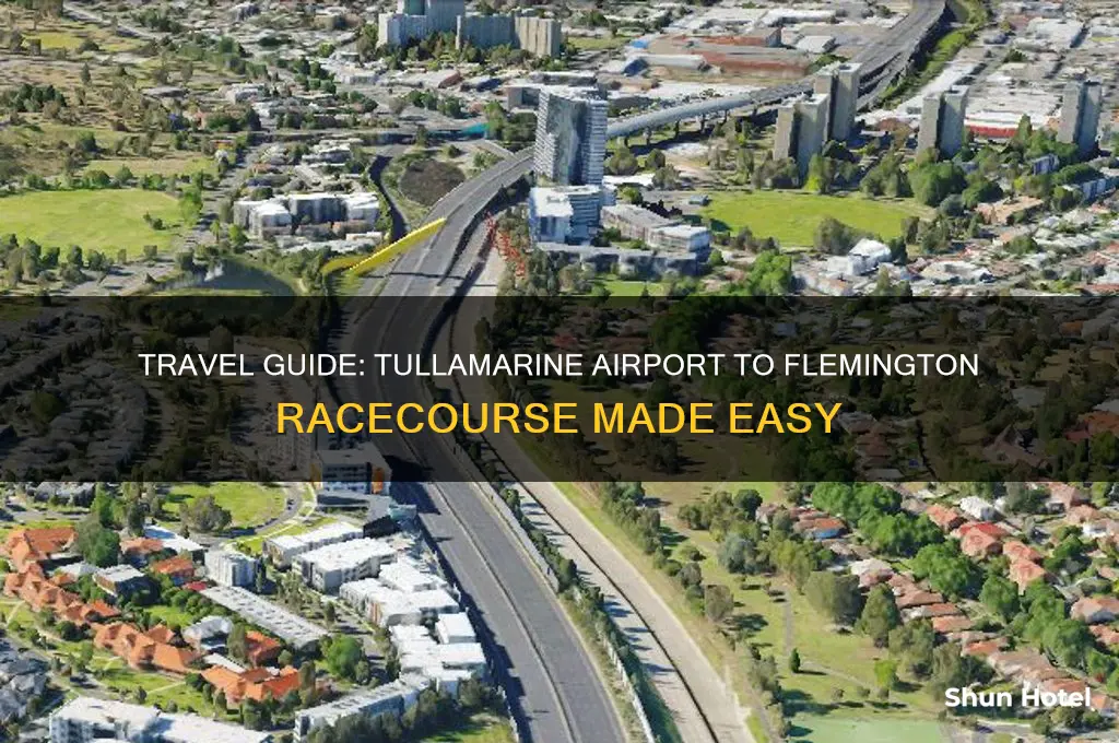 how to get to flemington racecourse from tullamarine airport