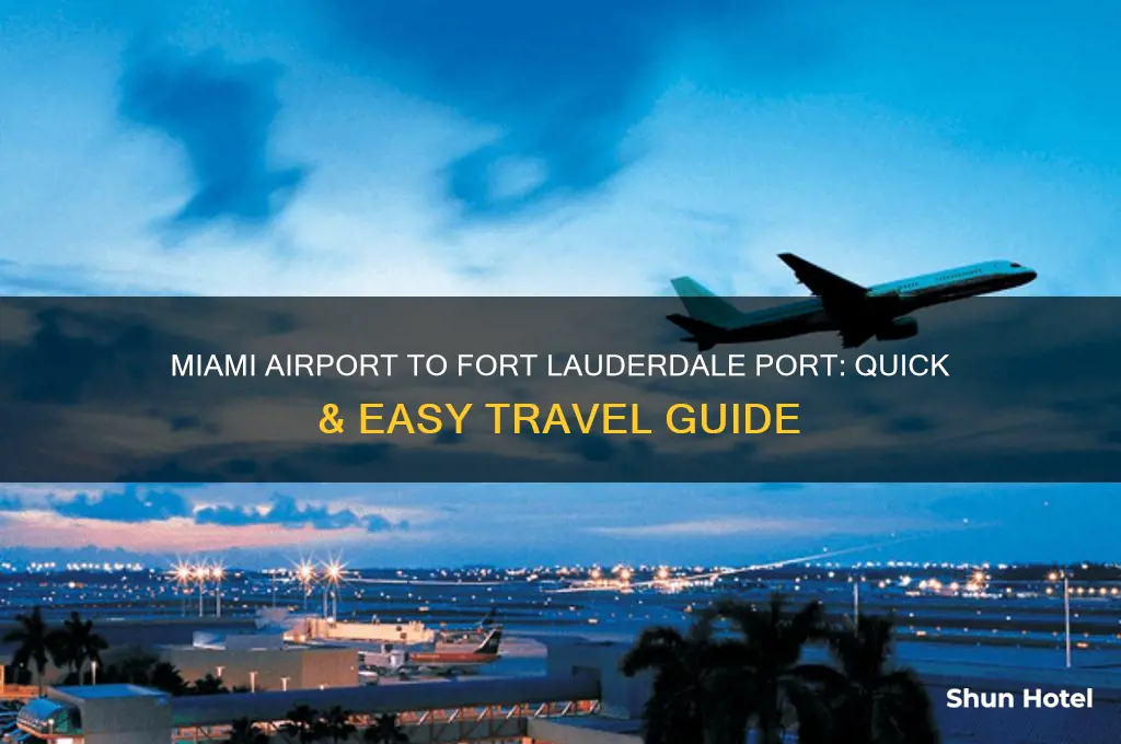 how to get to fort lauderdale port from miami airport