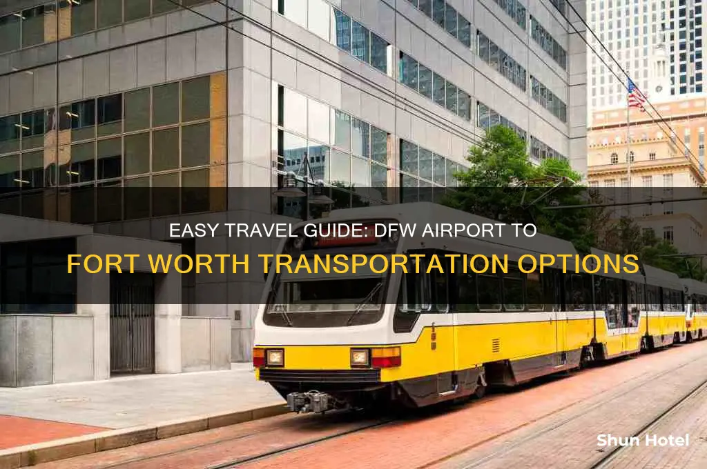 how to get to fort worth from dfw airport