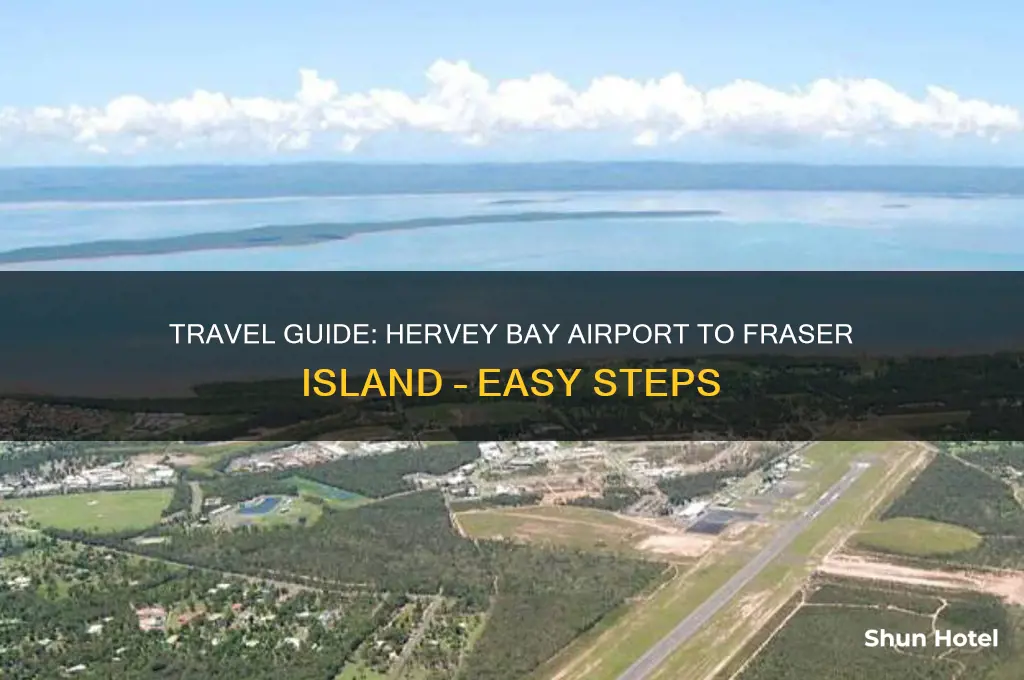 how to get to fraser island from hervey bay airport