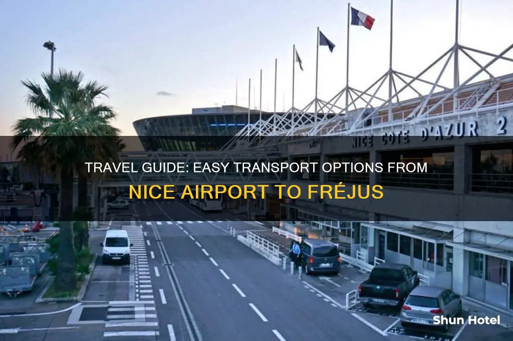 how to get to frejus from nice airport