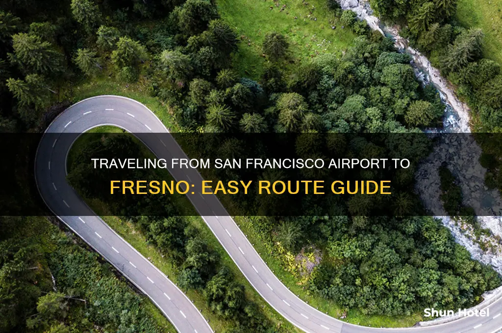 how to get to fresno from san francisco airport