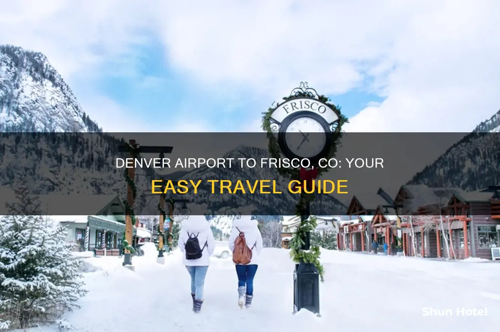 how to get to frisco co from denver airport