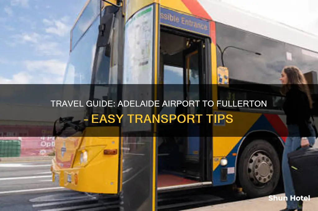 how to get to fullerton from adelaide airport