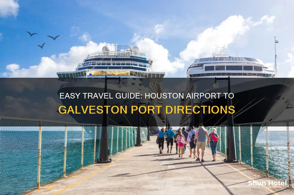 how to get to galveston port from airport