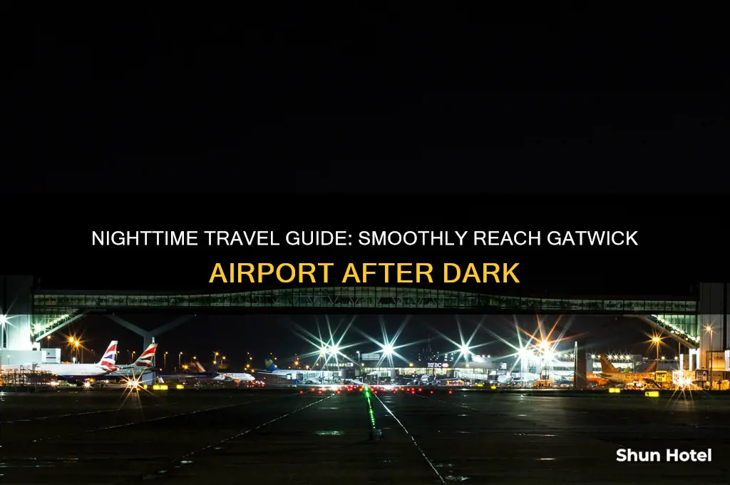 how to get to gatwick airport at night