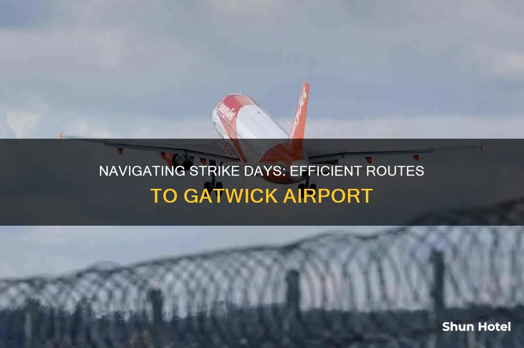 how to get to gatwick airport on strike days