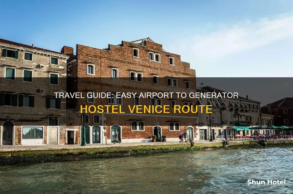 how to get to generator hostel venice from airport