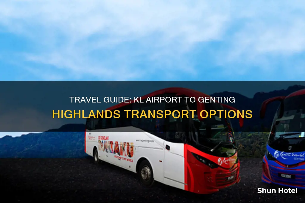 how to get to genting highlands from kl airport