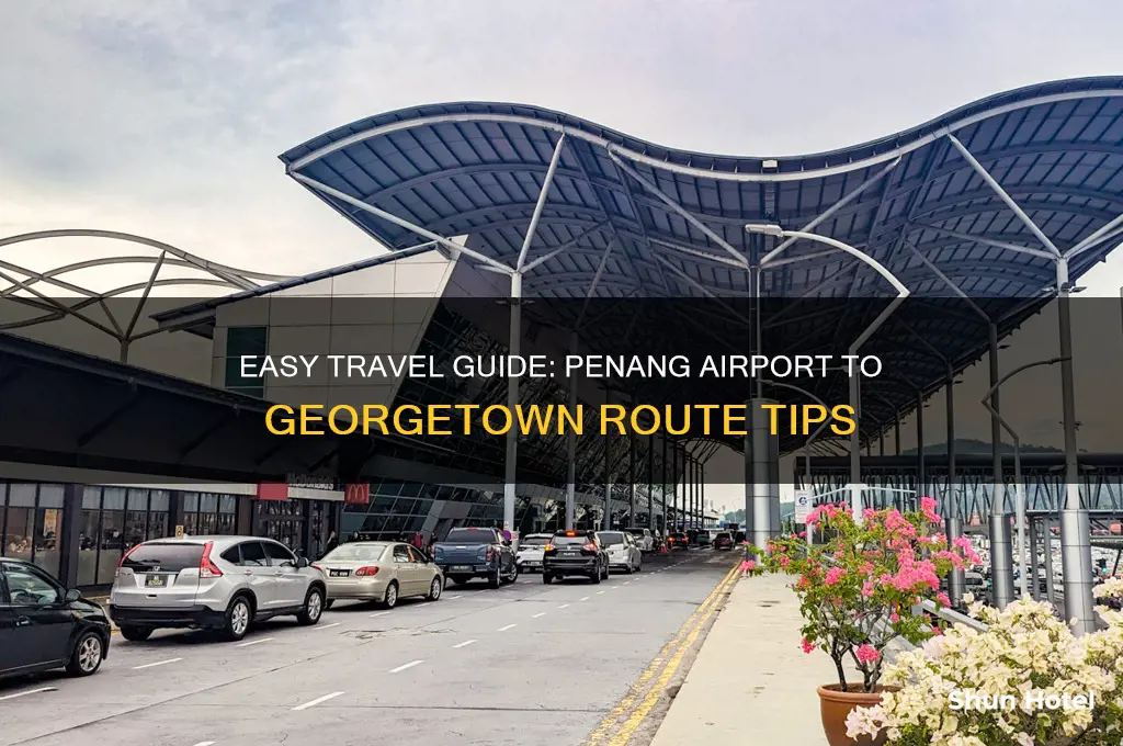 how to get to georgetown from penang airport
