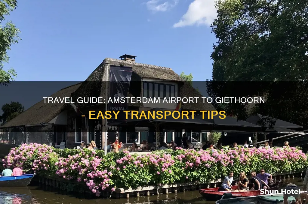 how to get to giethoorn from amsterdam airport