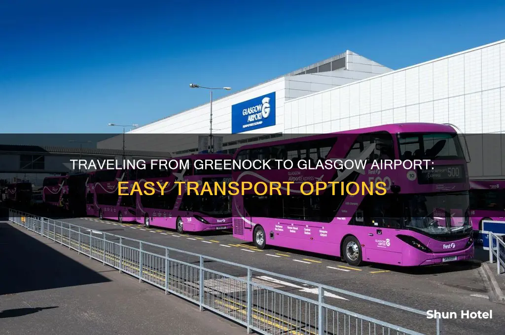 how to get to glasgow airport from greenock