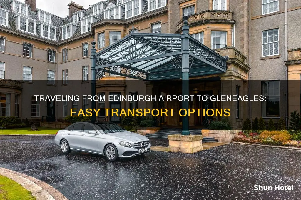 how to get to gleneagles from edinburgh airport