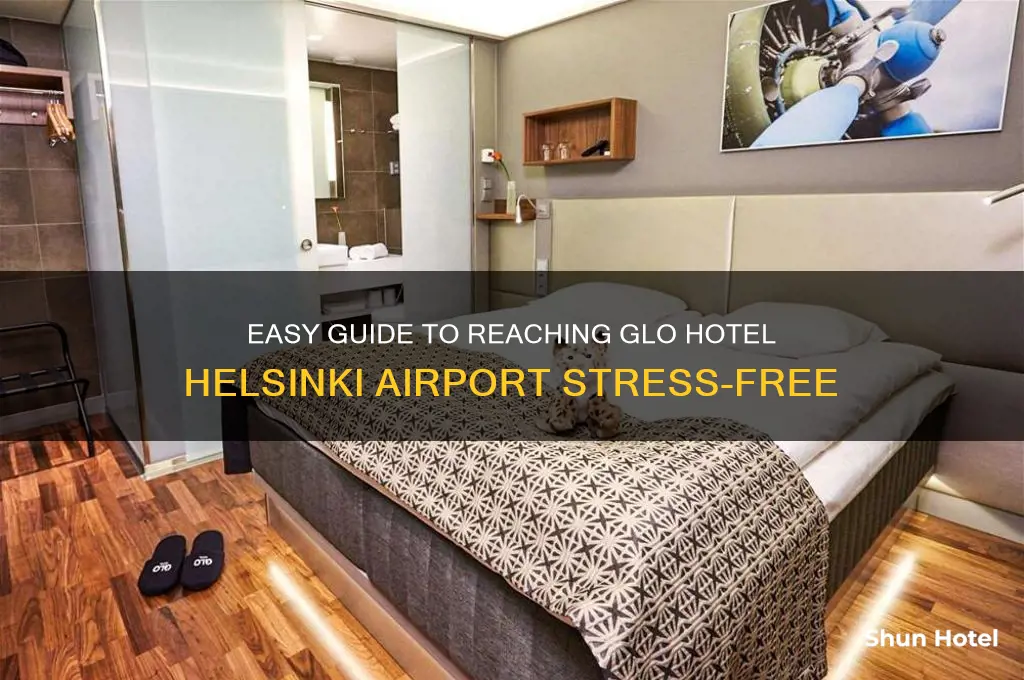 how to get to glo hotel helsinki airport