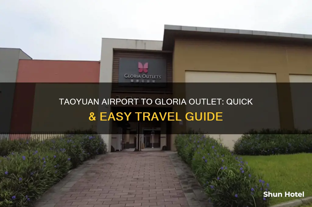 how to get to gloria outlet from taoyuan airport