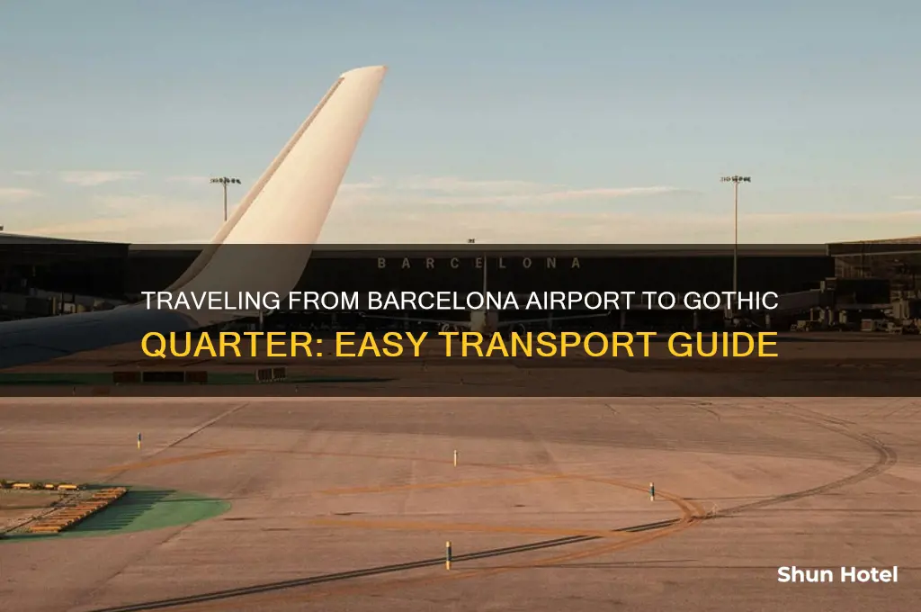 how to get to gothic quarter from barcelona airport