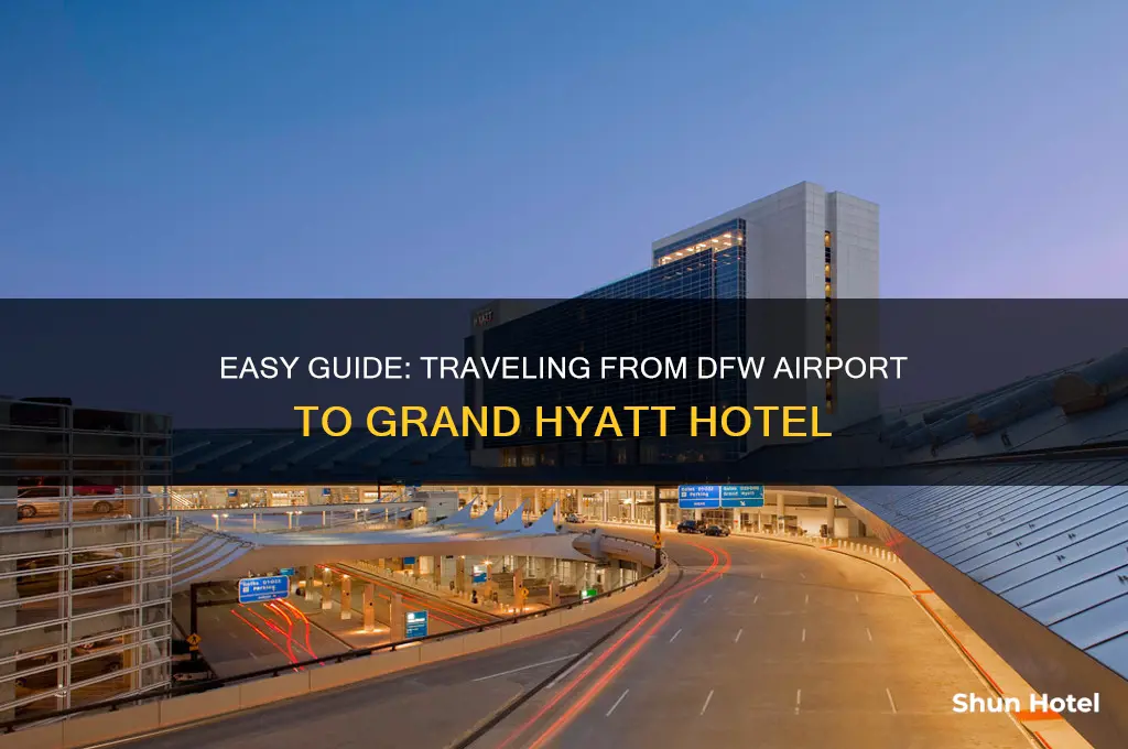 how to get to grand hyatt dfw from airport