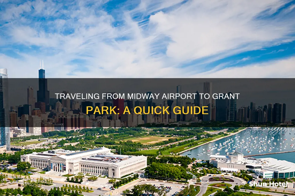 how to get to grant park from midway airport